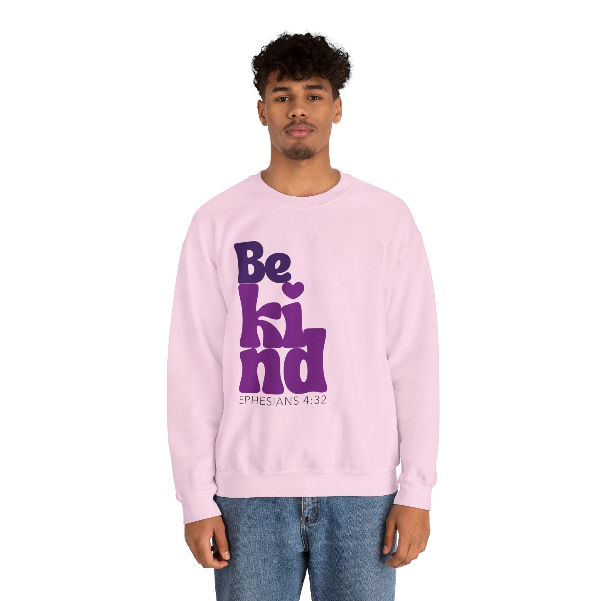 Be Kind - Ephesians 4:32 Crewneck Sweatshirt/Pullover