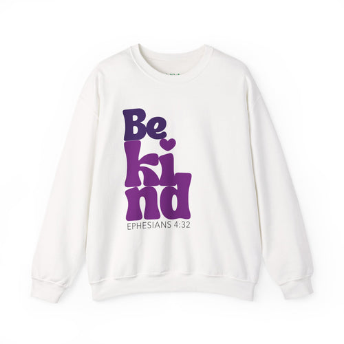 Be Kind - Ephesians 4:32 Crewneck Sweatshirt/Pullover